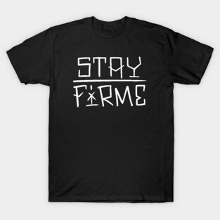 Stay Firme T-Shirt