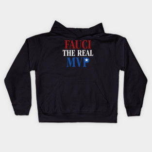 Fauci The Real MVP Kids Hoodie