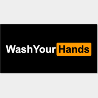 Wash Your Hands Posters and Art
