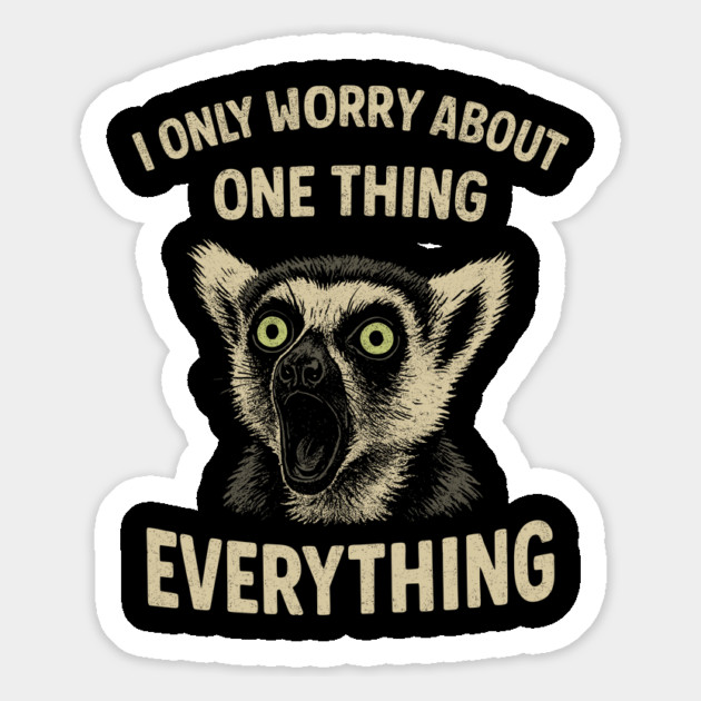 I Only Worry About One Thing Existential Dread Magnet by Anticorporati