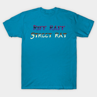 Riff Raff Street Rat T-Shirt