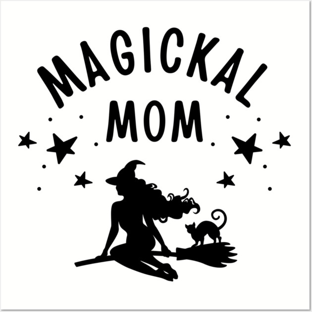 Magickal Mom Witch and Cat Mother's Day Cheeky Witch® Wall Art by Cheeky Witch