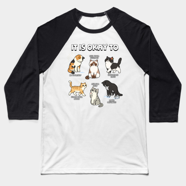 It Is Okay To Baseball T-Shirt by GoshWow®