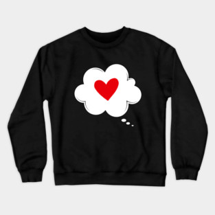 Thinking About Love - Cute Heart Love Crewneck Sweatshirt