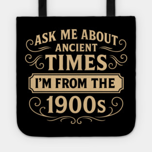 Ask Me About Ancient Times Old School Vibes Tote