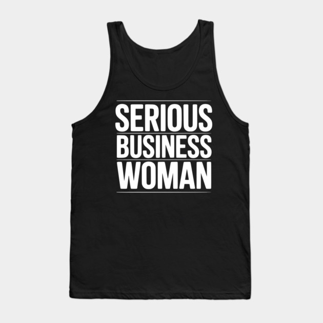 Serious Business Woman Tank Top by Frank Ring