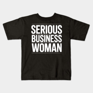 Serious Business Woman Kids T-Shirt