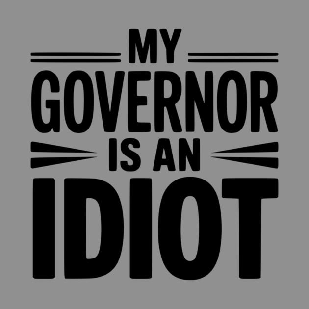 My Governor is an Idiot by Frank Ring