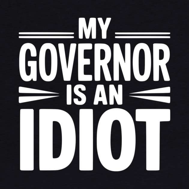 My Governor is an Idiot by Frank Ring