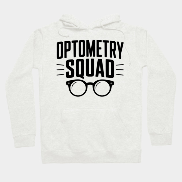 Optometry Squad Hoodie by Frank Ring