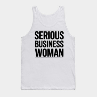 Serious Business Woman Tank Top