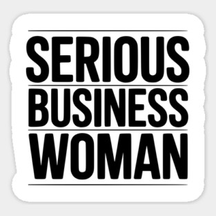 Serious Business Woman Sticker