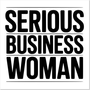 Serious Business Woman Posters and Art