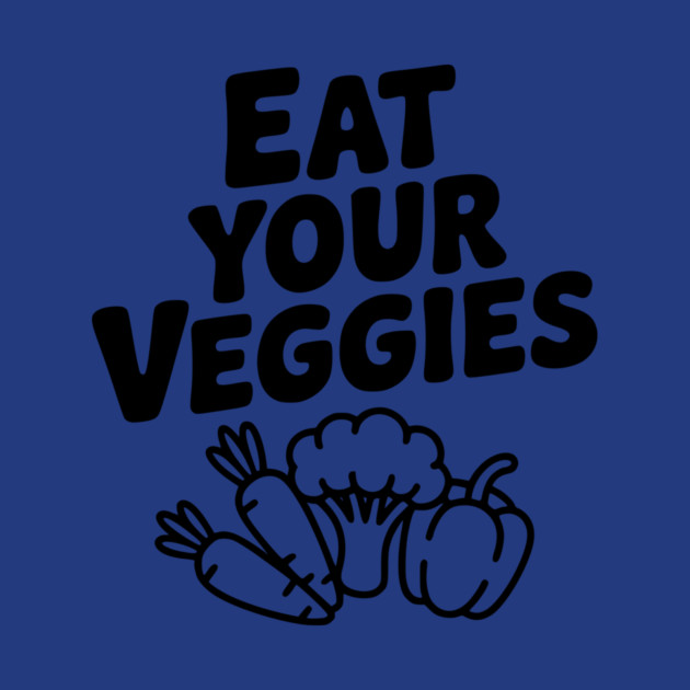 Eat Your Veggies by Frank Ring
