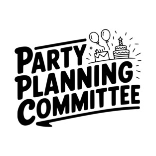 Party Planning Committee T-Shirt