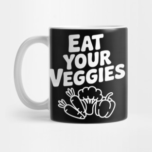 Eat Your Veggies Mug