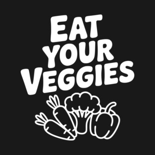 Eat Your Veggies T-Shirt