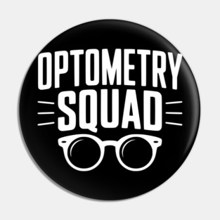 Optometry Squad Pin