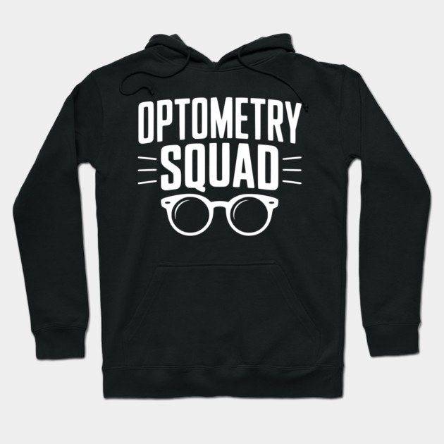 Optometry Squad Hoodie by Frank Ring