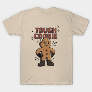 Tough Cookie T-Shirt
