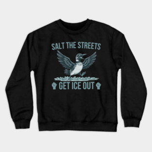 Salt The Streets Get Ice Out Crewneck Sweatshirt