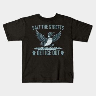 Salt The Streets Get Ice Out Kids T-Shirt