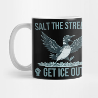 Salt The Streets Get Ice Out Mug