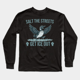 Salt The Streets Get Ice Out Long Sleeve T-Shirt