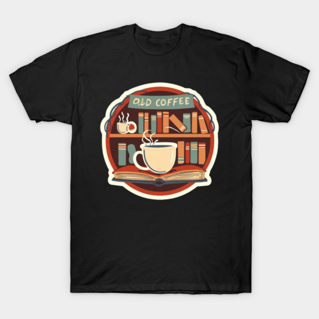 Old Bookstore Coffee Vibes T-Shirt by SR8891
