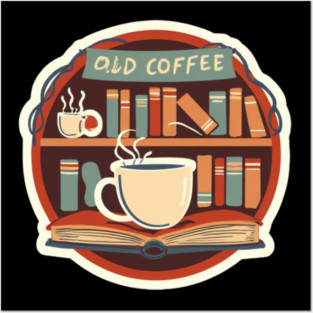 Old Bookstore Coffee Vibes Posters and Art
