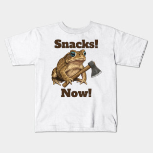 Toad with hatchet demands "Snacks! Now!" funny design Kids T-Shirt