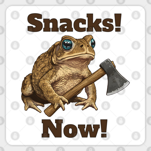 Toad with hatchet demands "Snacks! Now!" funny design Sticker by Luxinda