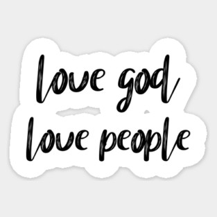 Love god love people Sticker