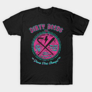 "DIRTY DEEDS" MIAMI T-Shirt