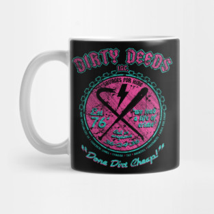 "DIRTY DEEDS" MIAMI Mug