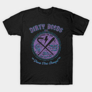 "DIRTY DEEDS" PURPLE BLUE T-Shirt