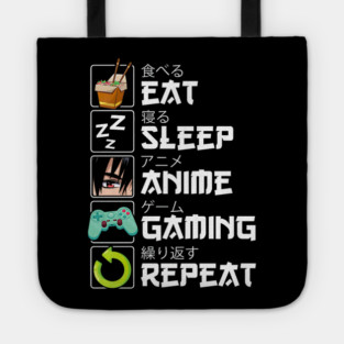 Eat Sleep Anime Gaming Repeat Kawaii Otaku Tote