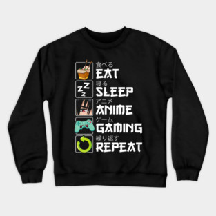 Eat Sleep Anime Gaming Repeat Kawaii Otaku Crewneck Sweatshirt
