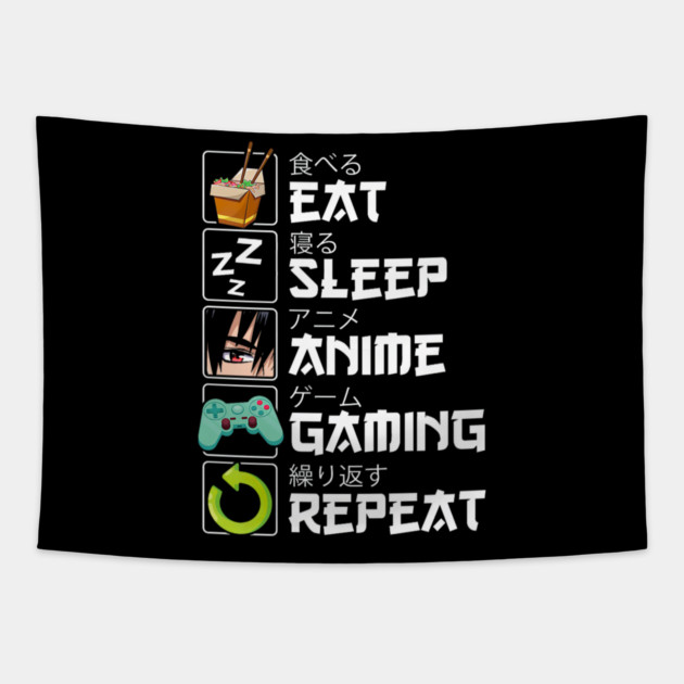 Eat Sleep Anime Gaming Repeat Kawaii Otaku Tapestry by yangho