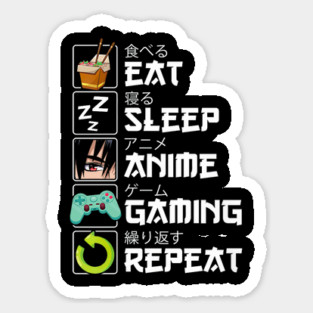 Eat Sleep Anime Gaming Repeat Kawaii Otaku Sticker