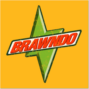 Brawndo Posters and Art