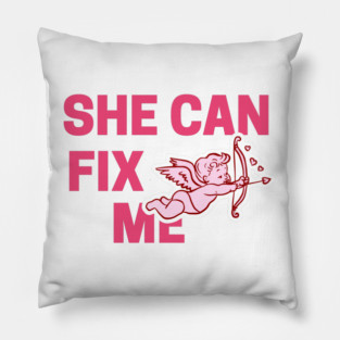 She Can Fix Me Couples Matching Pillow