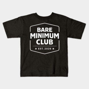 Bare Minimum Club Est 2026 Vintage Badge Kids T-Shirt