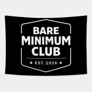 Bare Minimum Club Est 2026 Vintage Badge Tapestry