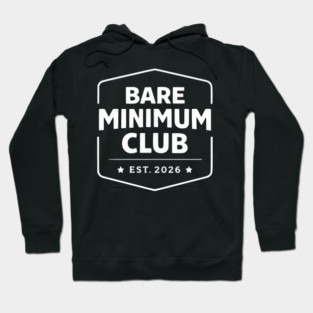 Bare Minimum Club Est 2026 Vintage Badge Hoodie