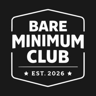Bare Minimum Club Est 2026 Vintage Badge T-Shirt