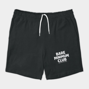 Bare Minimum Club Funny Minimalist Design Shorts
