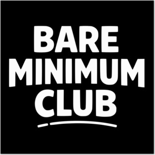 Bare Minimum Club Funny Minimalist Design Posters and Art