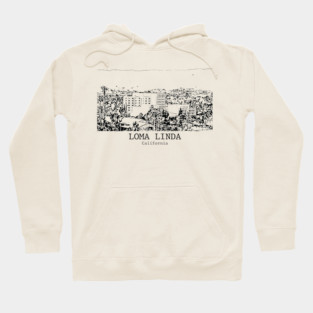 Loma Linda - California Hoodie