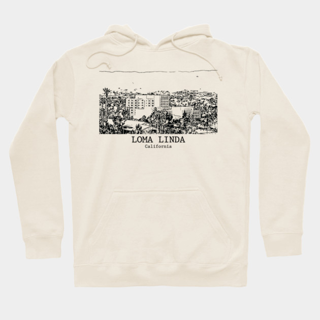 Loma Linda - California Hoodie by Lakeric